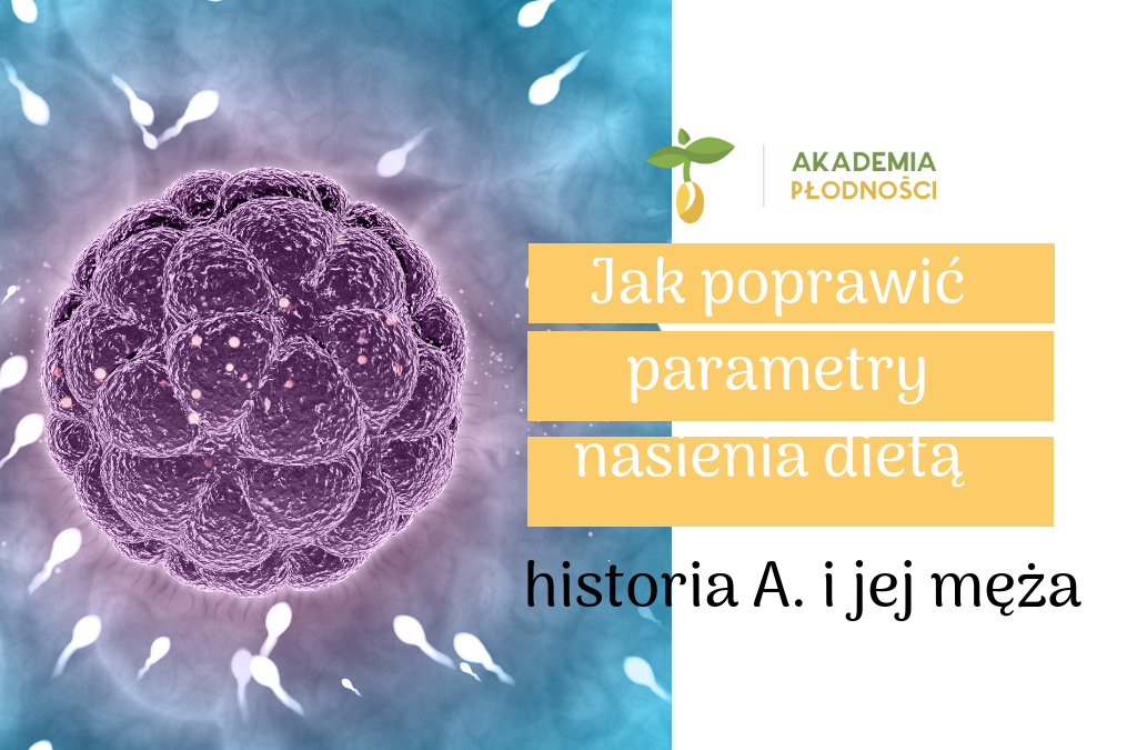 dieta na poprawę parametrów nasienia